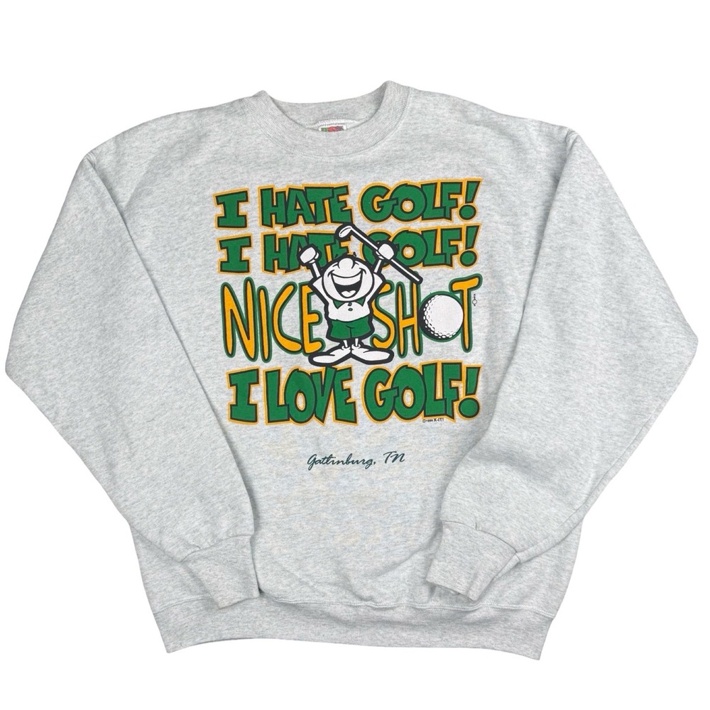 Vintage 1996 Funny Golf Sweatshirt I Hate Love Golf Gatlinburg TN L